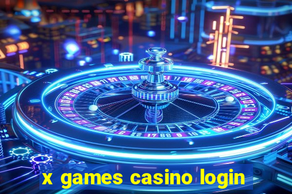 x games casino login